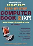 Image de The Really, Really, Really Easy Step-by-step Computer Book 2 (XP) (Really Really Really Easy)
