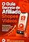 Livro O Guia Secreto do Afiliado Shopee Vídeos: Como transformar visualizações no celular em comissões diárias no seu bolso de forma simples