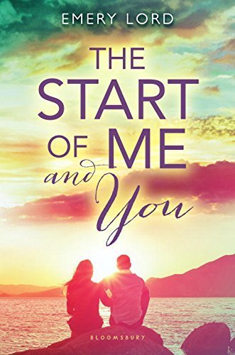 The Start of Me and You by Emery Lord (2015-03-31)