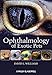 Ophthalmology of Exotic Pets by David L. Williams