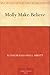 Molly Make-Believe by 