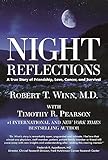 Night Reflections: A True Story of Friendship, Love, Cancer, and Survival by Robert  Thomas Winn, Timothy R. Pearson