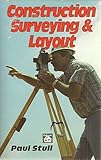 Construction Surveying and Layout, Stull, Paul, 0934041253
