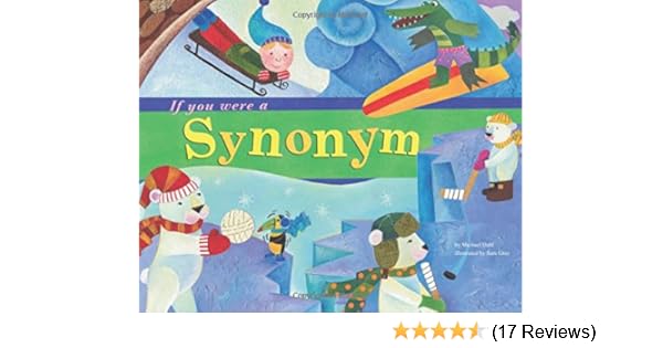 If You Were A Synonym Word Fun Dahl Michael Gray Sara Jean 9781404823914 Amazon Com Books