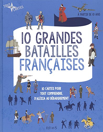 10 grandes batailles françaises