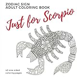 Just for Scorpio Zodiac Sign Adult Coloring Book