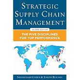 Strategic Supply Chain Management: The Five Core Disciplines for Top Performance, Second Editon
