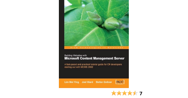 Building Websites With Microsoft Content Management Server Ying Lim Mei Gossner Stefan Ward Joel Ebook Amazon Com