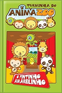 Livro O Pintinho Amarelinho (Turminha do Animazoo Livro 5)