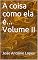 Livro A coisa como ela é... Volume II