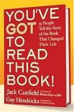 You've GOT to Read This Book!: 55 People Tell the