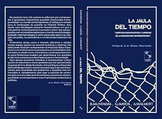 Livro La jaula del tiempo: Aspectos sociopolíticos y jurídicos de la aceleración contemporánea