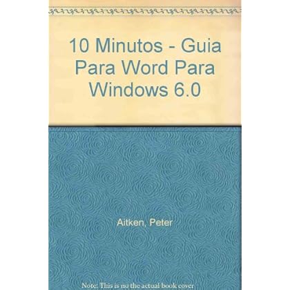 10 Minutos - Guia Para Word Para Windows 6.0 10 Minutos - Guia Para Word Para Windows 6.0