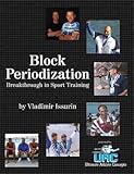 Block Periodization: Breakthrough in Sport Training