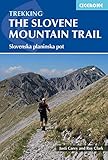 Trekking in Slovenia: The Slovene High Level Route (Cicerone Trekking Guides) by Justi Carey, Roy Clark