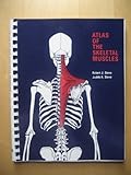 Atlas of the Skeletal Muscles, Stone, Robert J. and Stone, Judith A., 0697106187