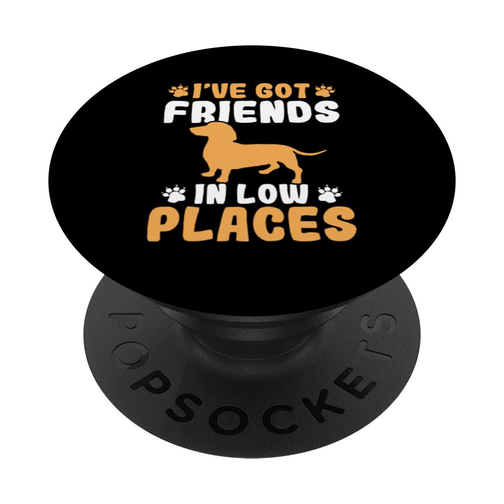 Dachshund Lover - I've Got Friends In Low Places PopSockets Swappable PopGrip