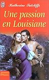 Image de Une passion en Louisiane