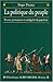 Politique Du Peuple Xviiie-Xxe Siecle (La) (Collections Histoire) (French Edition) by