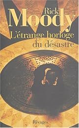 L' étrange horloge du désastre