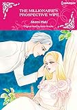 The Millionaire's Prospective Wife: Harlequin comics by Helen Brooks, Akemi Maki