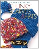 Vogue® Knitting on the Go! Chunky Scarves & Hats by 