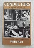 Conductors : A New Generation, Hart, Philip, 0684180197