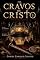 Livro Os Cravos de Cristo: Um thriller espiritual