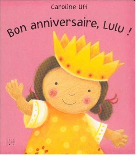 Download Bon anniversaire, Lulu ! PDF