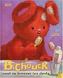 Bichouck veut se laver les dents by 