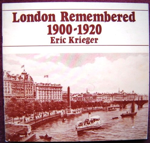 London Remembered 1900-1920