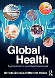 Global Health, McCracken, Kevin and Phillips, David R., 0415557577