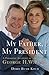 My Father, My President: A Personal Account of the Life of George H. W. Bush - Book by Doro Bush Koch