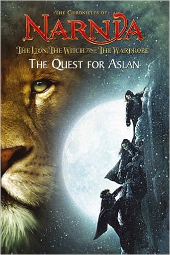The Quest For Aslan Chapter Book The Lion The Witch And The