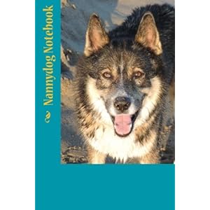 Nannydog Notebook: Wolves Notebook (Spanish Edition)