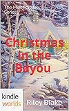The Miss Fortune Series: Christmas in the Bayou (Kindle Worlds Novella)