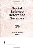 Social Science Reference Services, Baxter, Pam, 1560247185