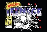 The Amazing True Story of a Teenage Single Mom by 