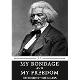 My Bondage and My Freedom by Frederick Douglass
