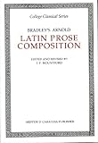 Bradley's Arnold Latin Prose Composition, Mountford, J. F., 0892411198