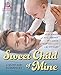 Sweet Child of Mine: 6 Secret Baby Romance