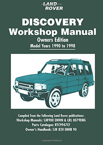 Land Rover Discovery Workshop Manual Owners Edition Model Years 1990-1998: Owners Manual