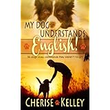 My Dog Understands English! 50 dogs obey commands they weren't taught
