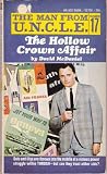 Front cover for the book The Man from U.N.C.L.E. - The Hollow Crown Affair by David McDaniel