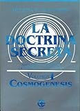 La doctrina secreta. Vol I. Cosmogenesis (Ciencia Espiritual / Spiritual Sciences) (Spanish Edition) by