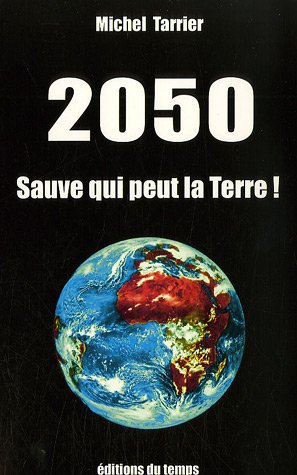 2050 sauve qui peut la terre