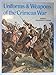 Uniforms and Weapons of the Crimean War by 