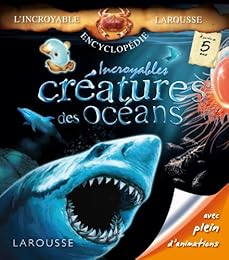 Incroyables créatures des océans