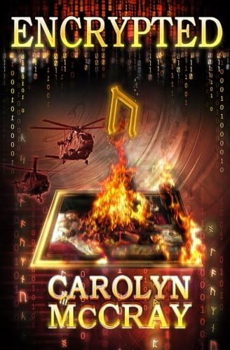 Encrypted: An Action-Packed Techno-Thriller: From the author of the blockbuster Betrayed series (Robin Hood Hacker Book 1)