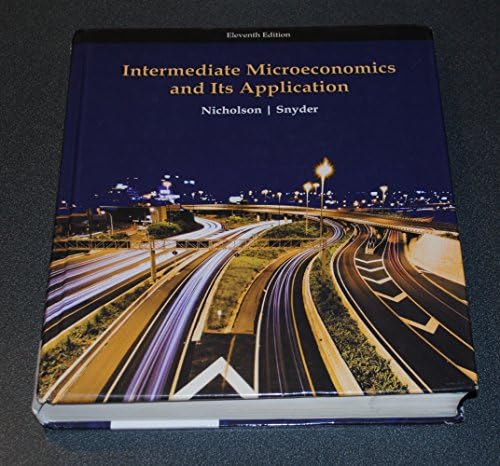 Intermediate Microeconomics and Its Application: Walter Nicholson